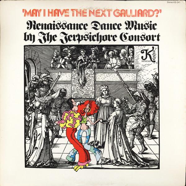  - 'May I Have The Next Galliard?' Renaissance Dance Music