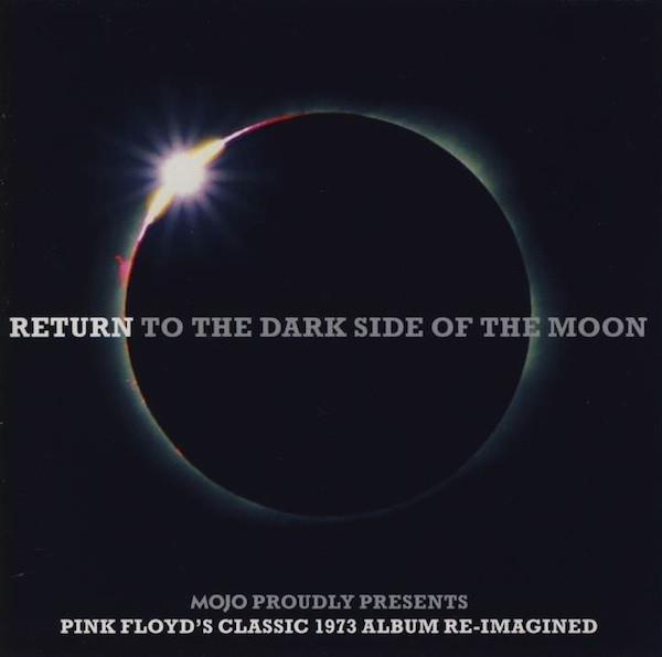  - Return To The Dark Side Of The Moon / Wish You Were Here Again