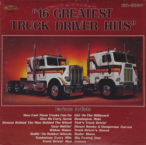  - 16 Greatest Truck Driver Hits
