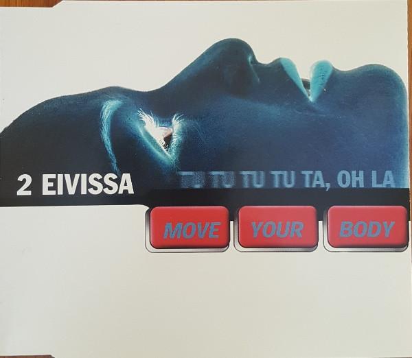 2 Eivissa - Move Your Body (Tu Tu Tu Tu Ta, Oh La)