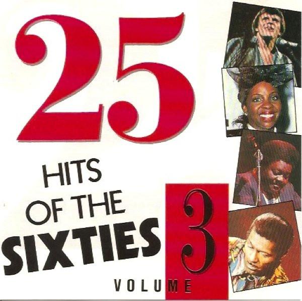  - 25 Hits Of The 60's Volume 3