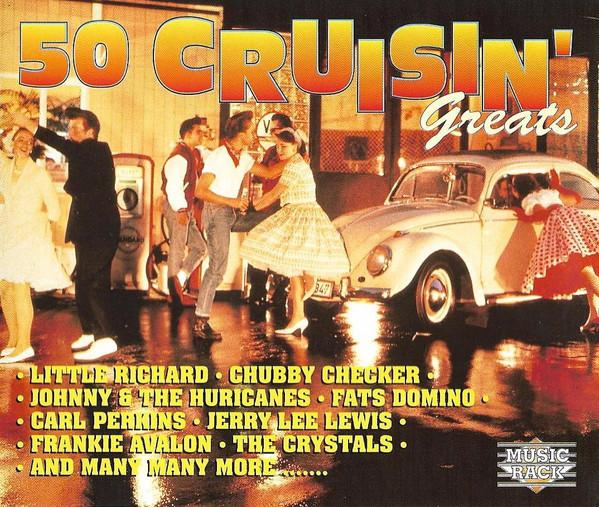  - 50 Cruisin' Greats