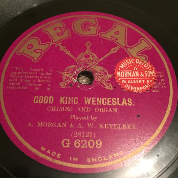A. Morgan (6), Albert W. Ketelbey, Thomas Mills, Charles A. Prince - O Come All Ye Faithful / Good King Wenceslas