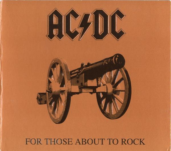 AC/DC - For Those About To Rock (We Salute You)