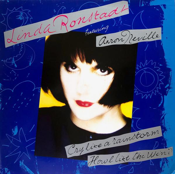 Aaron Neville, Linda Ronstadt - Cry Like A Rainstorm - Howl Like The Wind