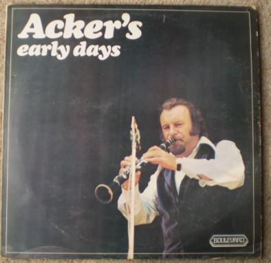 Acker Bilk, BOb Wallis And His Storyville Jazzmen, Johnny Bastable's Chosen Seven - Acker's Early Days
