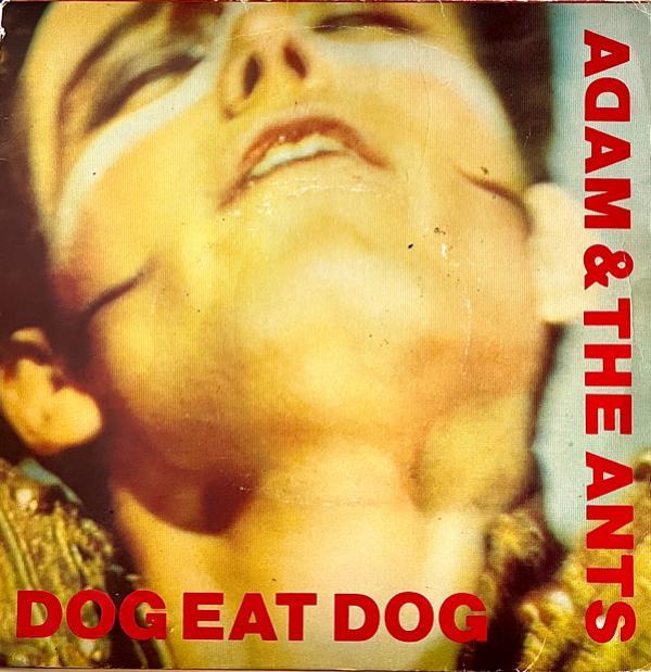 Adam And The Ants - Dog Eat Dog