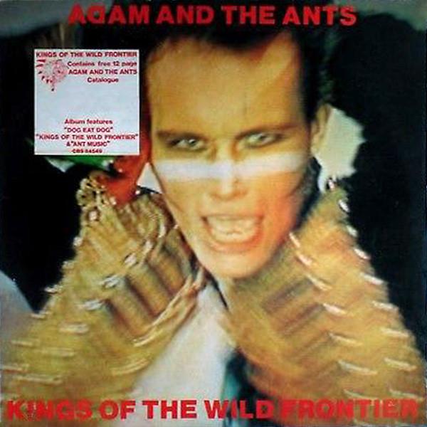Adam And The Ants - Kings Of The Wild Frontier