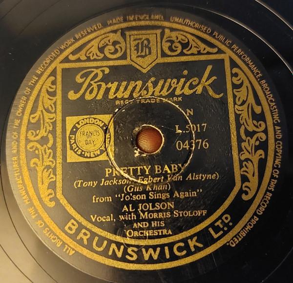 Al Jolson, Morris Stoloff And His Orchestra - Pretty Baby / I'm Looking Over A Four Leaf Clover / Baby Face