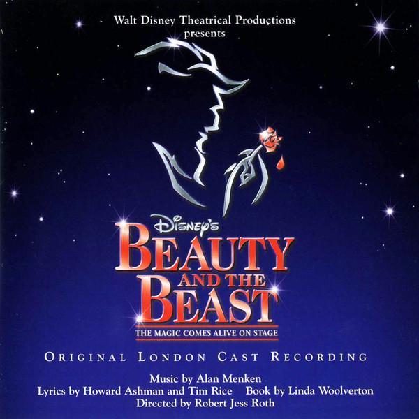 Alan Menken, Howard Ashman, Tim Rice - Disney's Beauty And The Beast - The Magic Comes Alive On Stage (Original London Cast Recording)