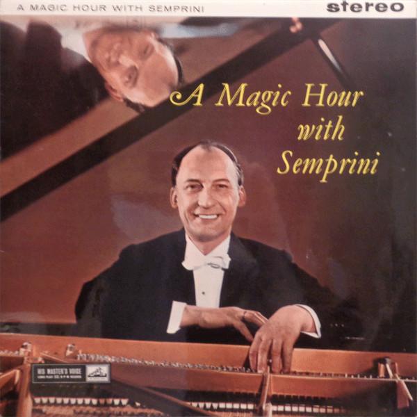Alberto Semprini - A Magic Hour With Semprini