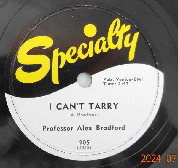 Alex Bradford - I Can't Tarry / Steal Away