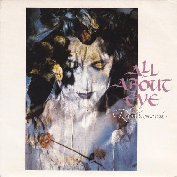 All About Eve - Road To Your Soul