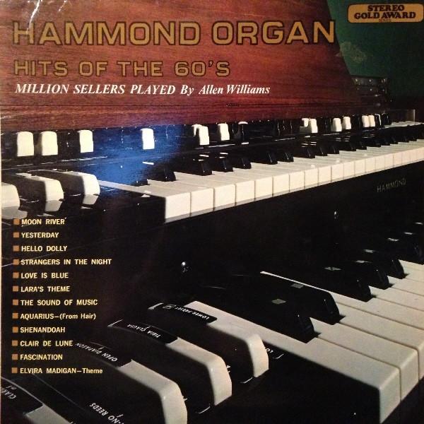 Allen Williams (6) - Hammond Organ Hits Of The 60's - Million Sellers Played By