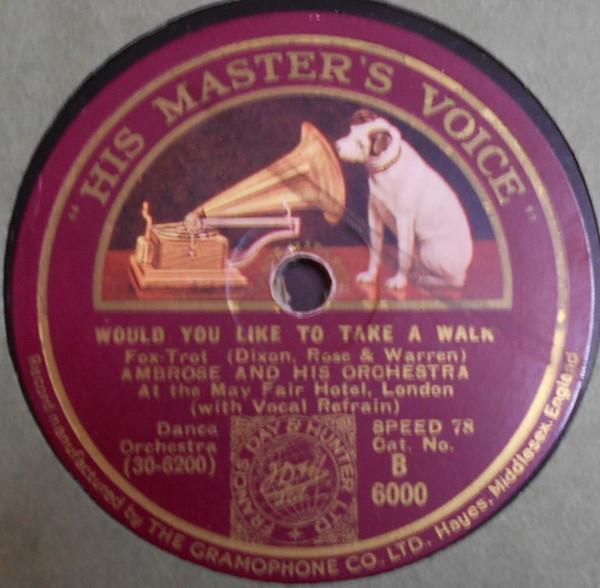 Ambrose & His Orchestra - Would You Like To Take A Walk / The Waltz You Saved For Me