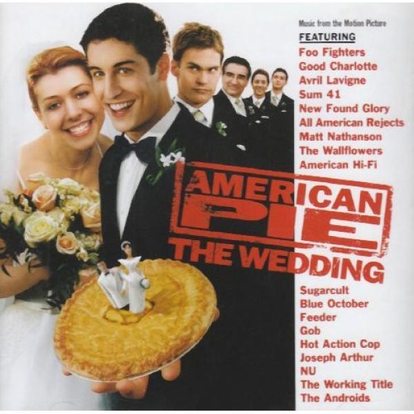  - American Pie: The Wedding - Music From The Motion Picture