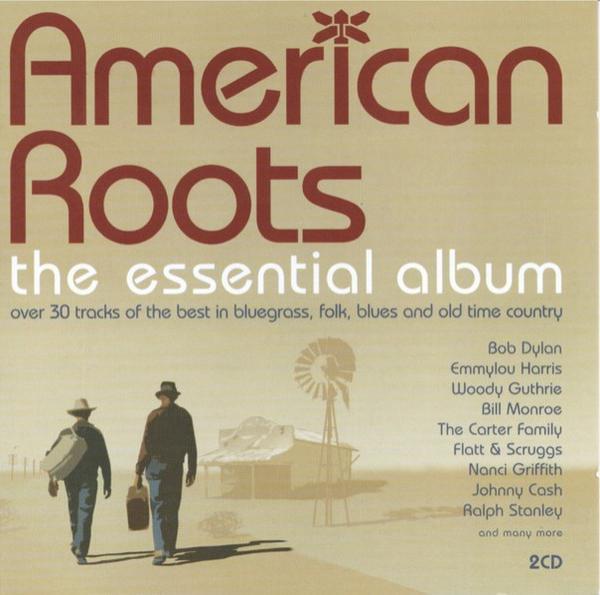  - American Roots The Essential Album