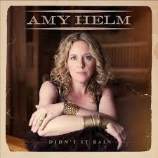 Amy Helm - Didn't it Rain
