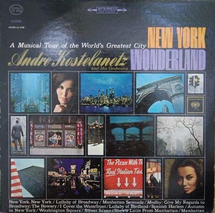 André Kostelanetz And His Orchestra - New York Wonderland