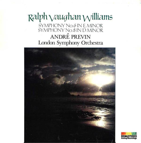André Previn, The London Symphony Orchestra, Ralph Vaughan Williams - Symphony No. 6 In E Minor / Symphony No. 8 In D Minor