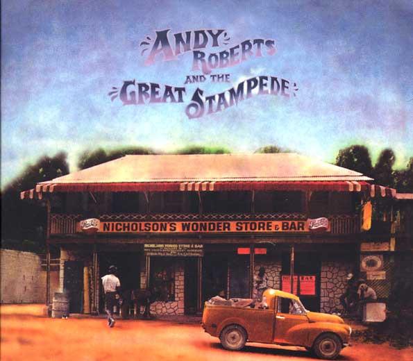 Andy Roberts (3) - Andy Roberts And The Great Stampede
