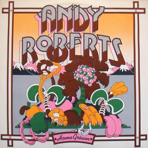 Andy Roberts  - Home Grown