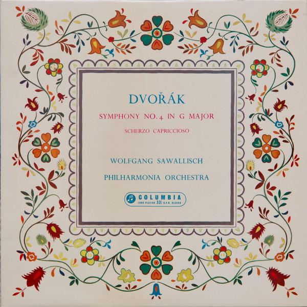 Antonín Dvořák, Philharmonia Orchestra, Wolfgang Sawallisch - Symphony No. 4 In G Major / Scherzo Capriccioso