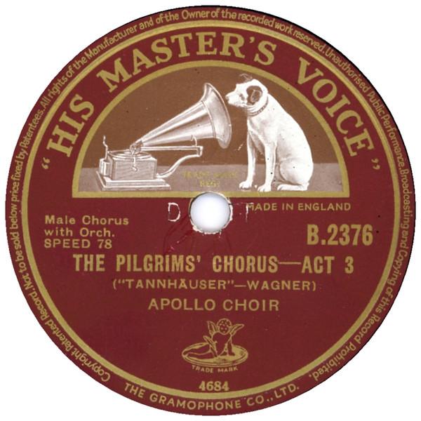 Apollo Choir - The Pilgrims' Chorus / The Anvil Chorus