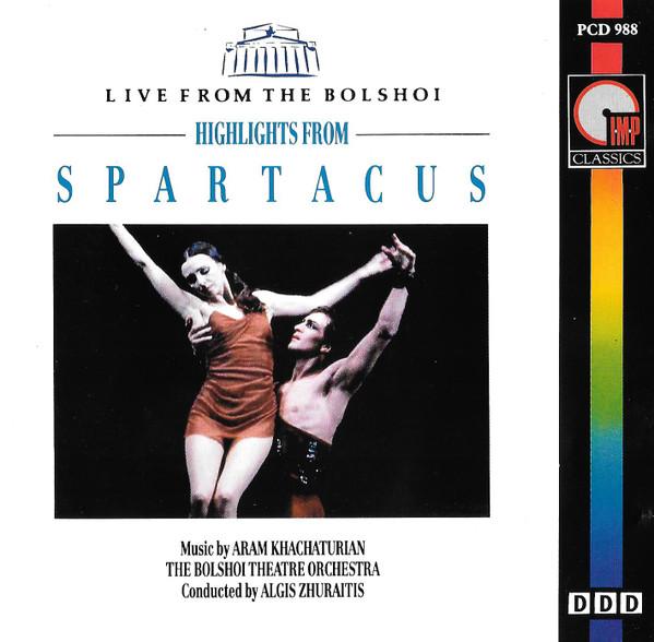 Aram Khatchaturian, Bolshoi Theatre Orchestra, Algis Žiūraitis - Highlights From Spartacus