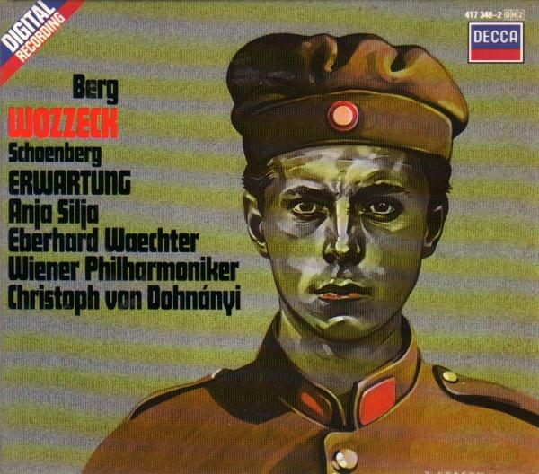 Arnold Schoenberg, Alban Berg, Wiener Philharmoniker, Eberhard Wächter, Christoph von Dohnányi, Anja Silja - Wozzeck / Erwartung