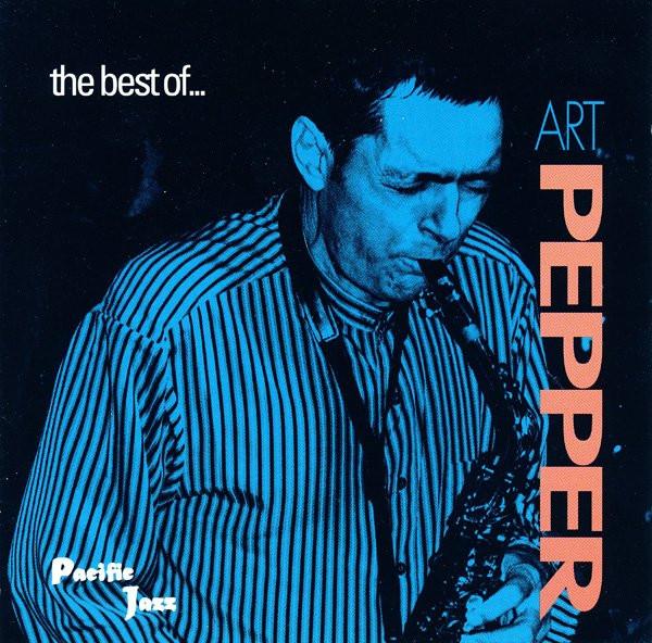 Art Pepper - The Best Of . . . Art Pepper