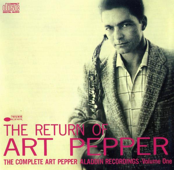Art Pepper - The Return Of Art Pepper