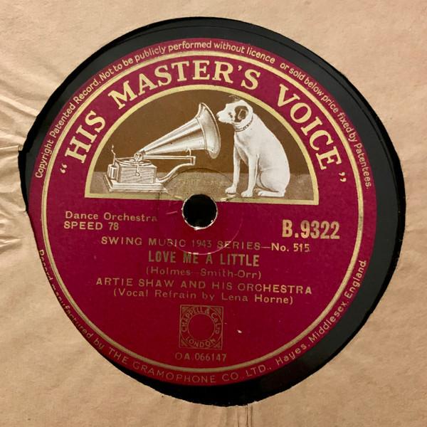 Artie Shaw And His Orchestra - Love Me A Little / Don't Take Your Love From Me
