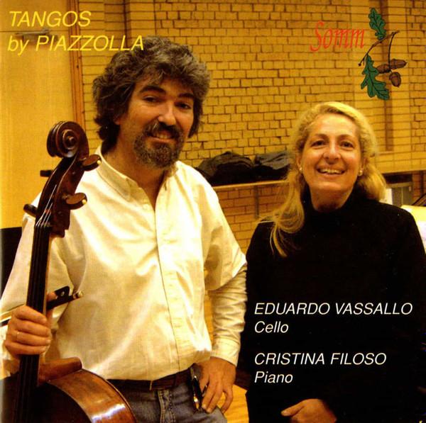 Astor Piazzolla, Eduardo Vassallo, Cristina Filoso - Tangos By Piazzolla