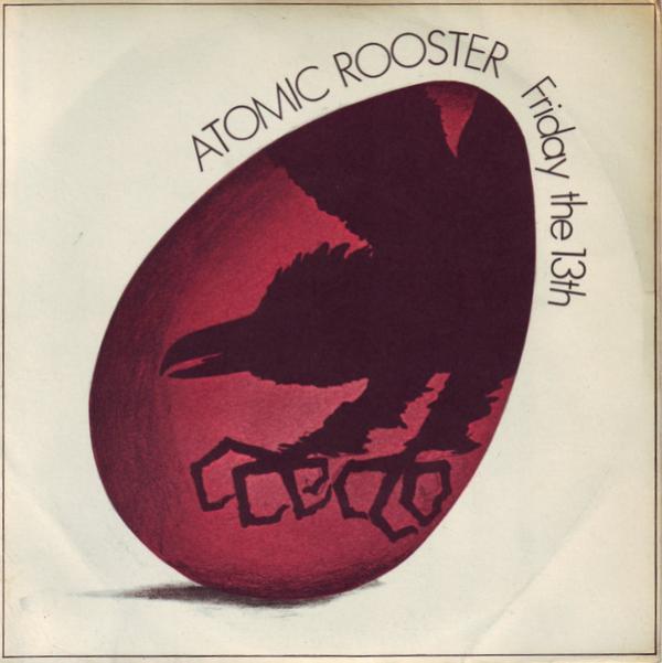 Atomic Rooster - Friday The 13th / Banstead