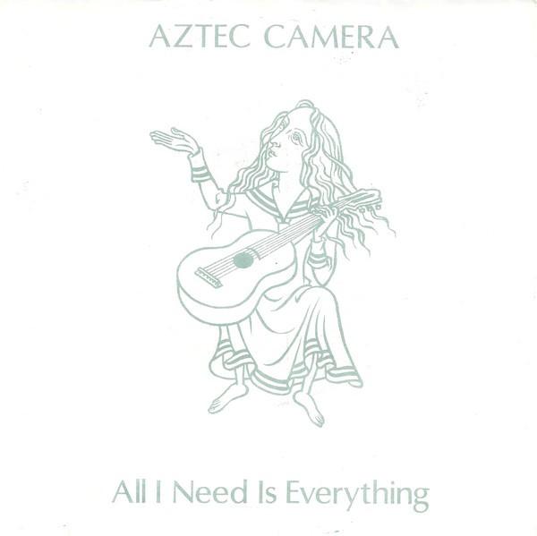 Aztec Camera - All I Need Is Everything