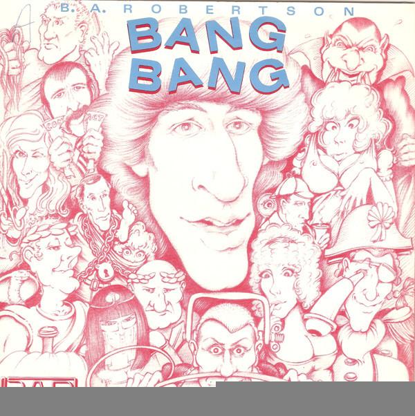 B. A. Robertson - Bang Bang