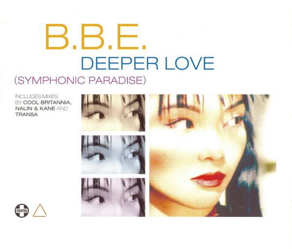 B.B.E. - Deeper Love (Symphonic Paradise)
