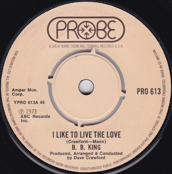 B.B. King - I Like To Live The Love