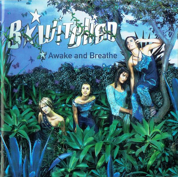 B*Witched - Awake And Breathe