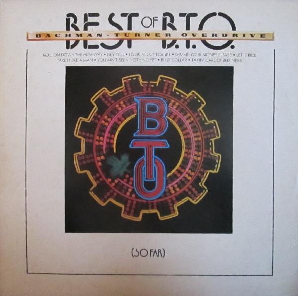 Bachman-Turner Overdrive - Best Of B.T.O. (So Far)