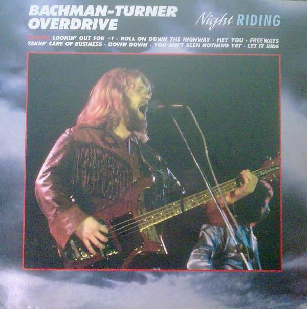 Bachman-Turner Overdrive - Night Riding