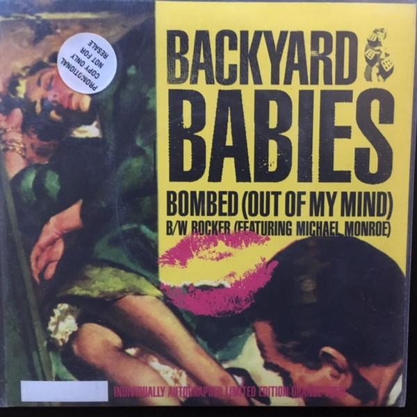 Backyard Babies - Bombed (Out Of My Mind)