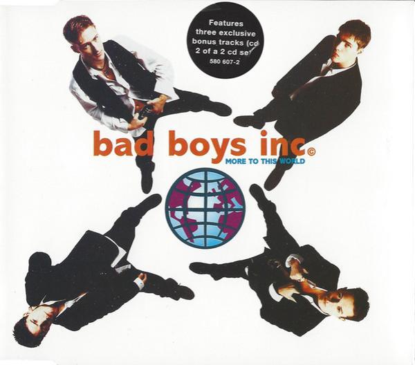 Bad Boys Inc. - More To This World