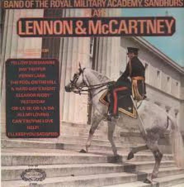 Band Of The Royal Military Academy, Sandhurst, Lennon-McCartney - Band Of The Royal Military Academy, Sandhurst Plays Lennon & McCartney