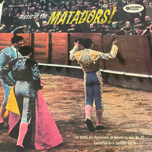 Banda Del Regimiento De Infantería Jaén N.º 25 - Music Of The Matadors !