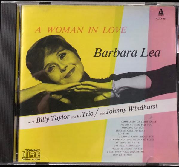 Barbara Lea, Billy Taylor Trio, Johnny WIndhurst - A Woman In Love