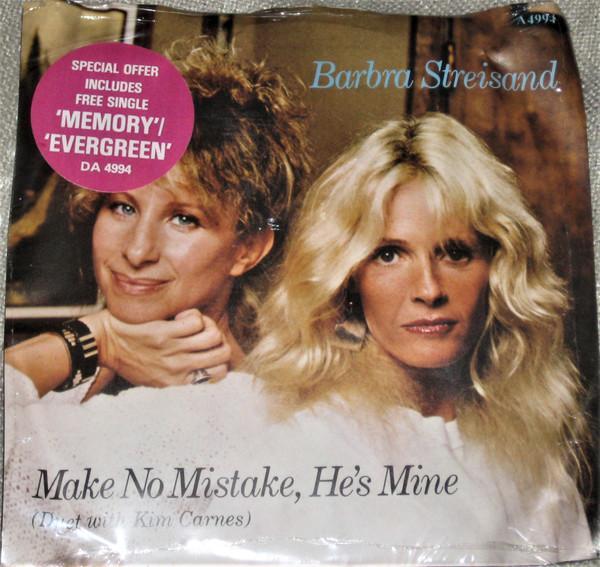 Barbra Streisand, Kim Carnes - Make No Mistake, He's Mine