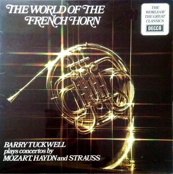 Barry Tuckwell - The World Of The French Horn
