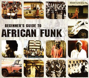  - Beginner's Guide To African Funk